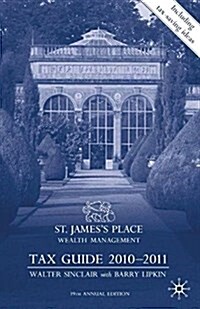 St Jamess Place Tax Guide 2010-2011 (Paperback, 1st ed. 2010)