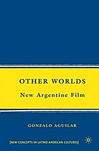 Other Worlds : New Argentine Film (Paperback)