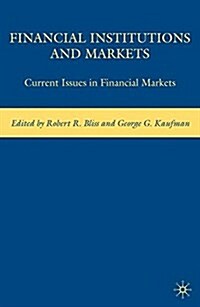 Financial Institutions and Markets : Current Issues in Financial Markets (Paperback)