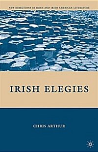 Irish Elegies (Paperback)