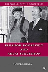 Eleanor Roosevelt and Adlai Stevenson (Paperback)