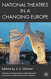 National Theatres in a Changing Europe (Paperback)