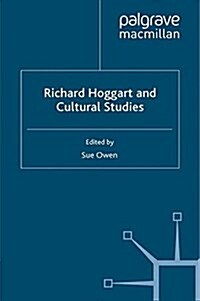 Richard Hoggart and Cultural Studies (Paperback)
