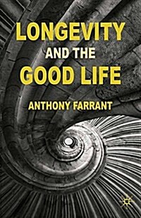 Longevity and the Good Life (Paperback)
