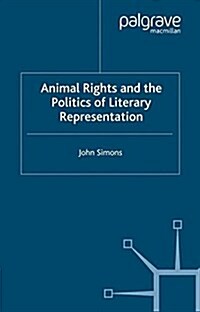 Animals, Literature and the Politics of Representation (Paperback)