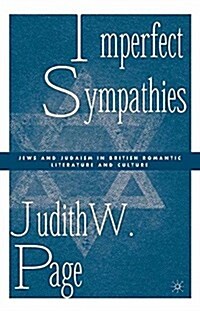 Imperfect Sympathies : Jews and Judaism in British Romantic Literature and Culture (Paperback)