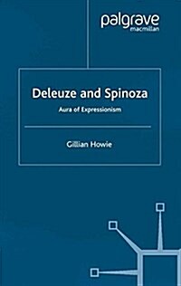 Deleuze and Spinoza : Aura of Expressionism (Paperback)