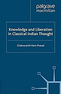 Knowledge and Liberation in Classical Indian Thou (Paperback)