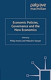 Economic Policies, Governance and the New Economics (Paperback)