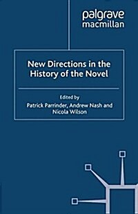 New Directions in the History of the Novel (Paperback)