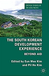 The South Korean Development Experience : Beyond Aid (Paperback)