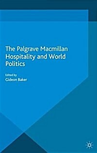 Hospitality and World Politics (Paperback)