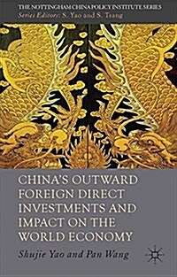 Chinas Outward Foreign Direct Investments and Impact on the World Economy (Paperback)