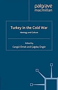 Turkey in the Cold War : Ideology and Culture (Paperback)