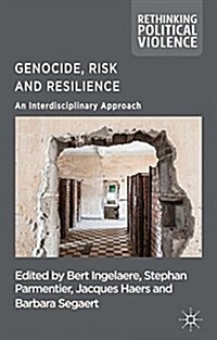 Genocide, Risk and Resilience : An Interdisciplinary Approach (Paperback)