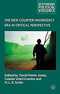 The New Counter-insurgency Era in Critical Perspective (Paperback)
