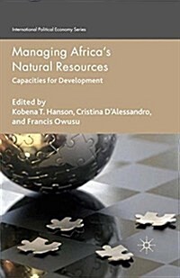 Managing Africas Natural Resources : Capacities for Development (Paperback)