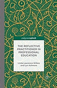 The Reflective Practitioner in Professional Education (Paperback)
