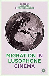 Migration in Lusophone Cinema (Paperback)