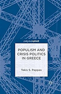 Populism and Crisis Politics in Greece (Paperback)