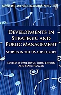 Developments in Strategic and Public Management : Studies in the US and Europe (Paperback)