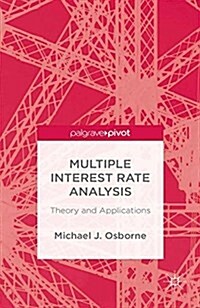 Multiple Interest Rate Analysis : Theory and Applications (Paperback)