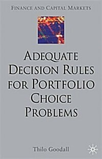 Adequate Decision Rules for Portfolio Choice Problems (Paperback)