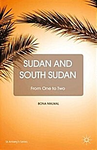Sudan and South Sudan : From One to Two (Paperback)