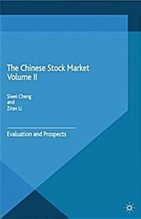 The Chinese Stock Market Volume II : Evaluation and Prospects (Paperback, 1st ed. 2015)