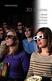 3D Cinema : Optical Illusions and Tactile Experiences (Paperback)