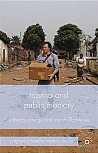 Trauma and Public Memory (Paperback)