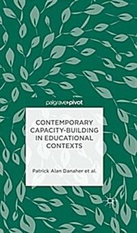 Contemporary Capacity-Building in Educational Contexts (Paperback)