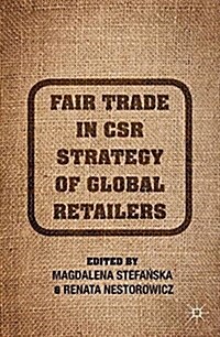 Fair Trade In CSR Strategy of Global Retailers (Paperback)