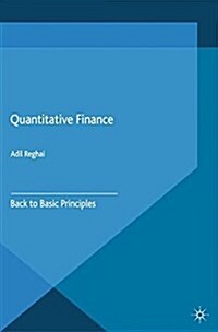Quantitative Finance : Back to Basic Principles (Paperback)