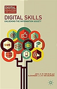 Digital Skills : Unlocking the Information Society (Paperback)