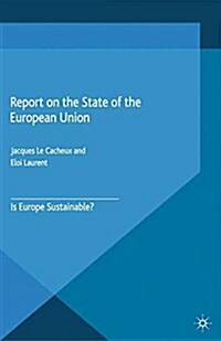 Report on the State of the European Union : Is Europe Sustainable? (Paperback)