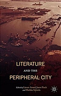 Literature and the Peripheral City (Paperback)