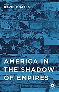 America in the Shadow of Empires (Paperback)