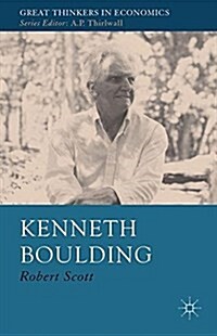 Kenneth Boulding : A Voice Crying in the Wilderness (Paperback)