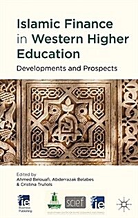 Islamic Finance in Western Higher Education : Developments and Prospects (Paperback)