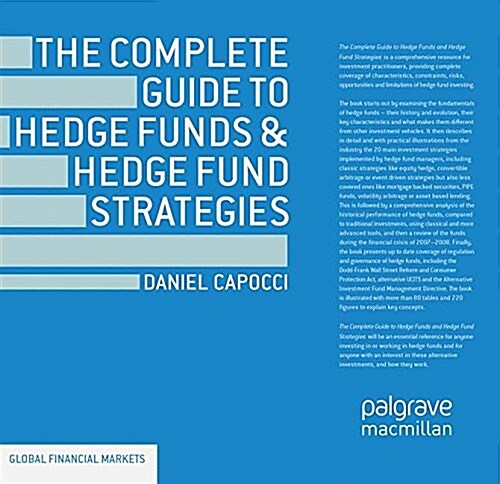 The Complete Guide to Hedge Funds and Hedge Fund Strategies (Paperback)
