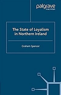 The State of Loyalism in Northern Ireland (Paperback)