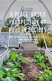A Place-Based Perspective of Food in Society (Paperback)
