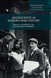 Adolescence in Modern Irish History (Paperback)