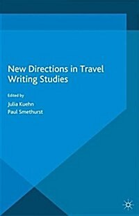 New Directions in Travel Writing Studies (Paperback)