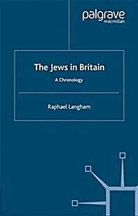 The Jews in Britain : A Chronology (Paperback)