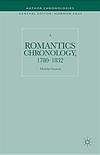 A Romantics Chronology, 1780-1832 (Paperback)