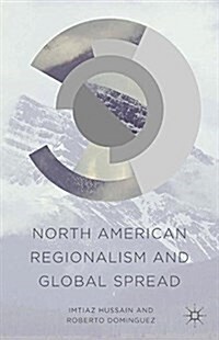 North American Regionalism and Global Spread (Paperback)