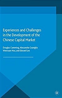 Experiences and Challenges in the Development of the Chinese Capital Market (Paperback)