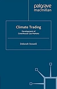 Climate Trading : Development of Greenhouse Gas Markets (Paperback)
